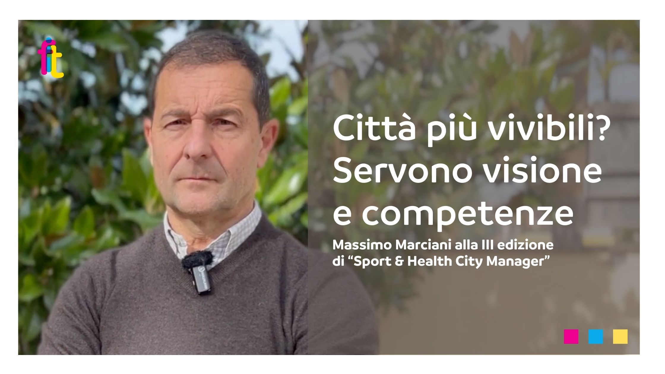 Città più vivibili? Servono visione e competenze. Massimo Marciani alla III edizione di “Sport & Health City Manager”