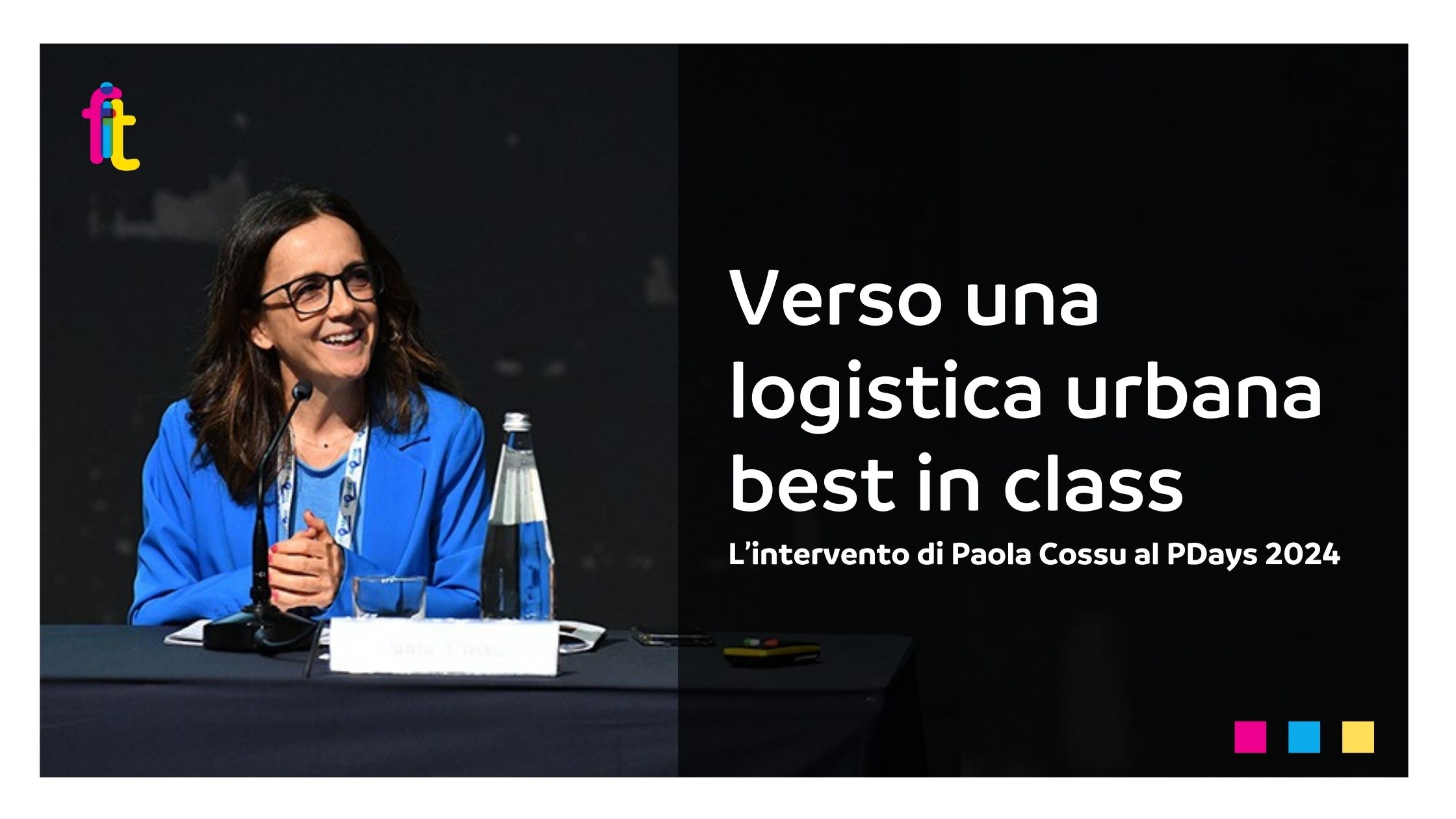 L’intervento di Paola Cossu al PDays 2024 di AIPARK a Firenze, verso una logistica urbana ‘best in class’