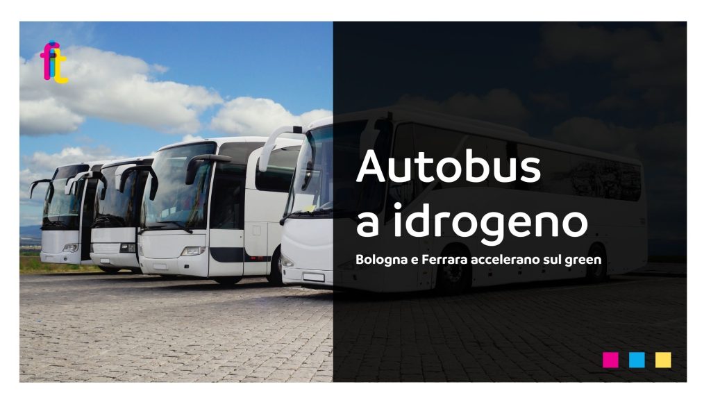 Bologna e Ferrara puntano sull’idrogeno: in arrivo autobus a emissioni zero