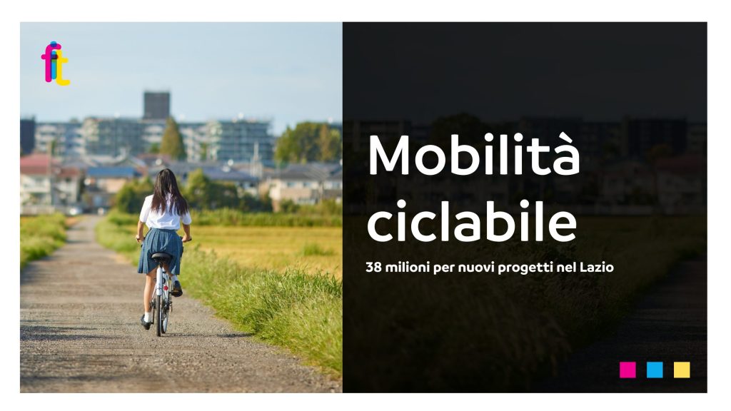 Mobilità ciclabile: 38 milioni di euro per nuovi progetti nel Lazio